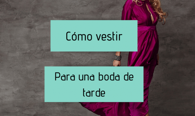 Cómo vestirse para una boda de noche