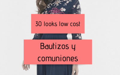 30 looks low cost para bautizos y comuniones