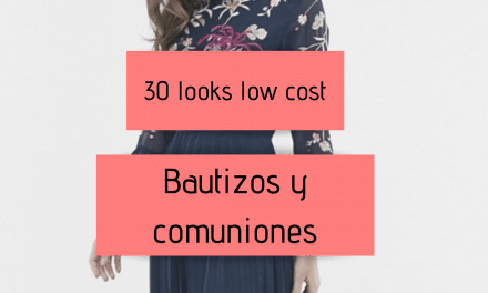 30 looks low cost para bautizos y comuniones