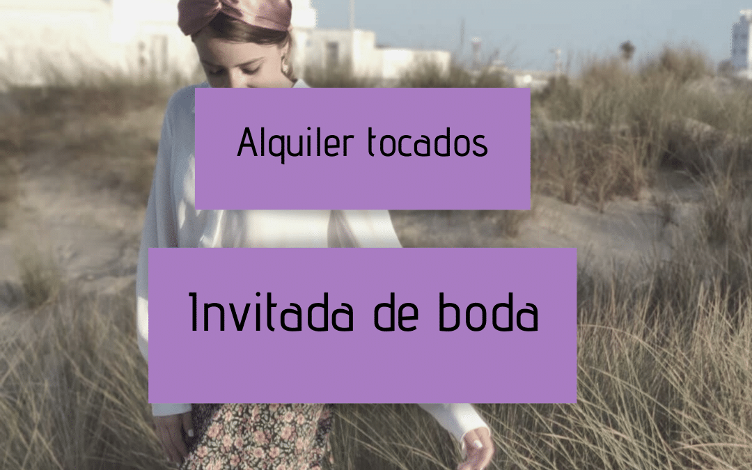 ¿Dónde puedo alquilar el tocado para mi look de invitada de boda?