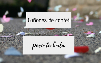 Cañones de confeti en tu boda – un toque mágico para tu gran día