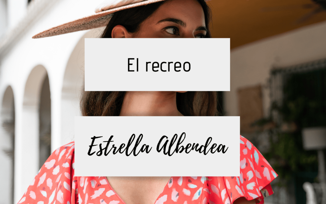 Producción El Recreo – Estrella Albendea