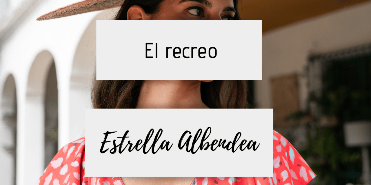 Producción El Recreo – Estrella Albendea