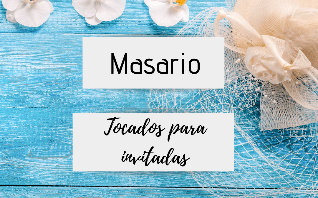 Masario –  tocados para invitadas de boda