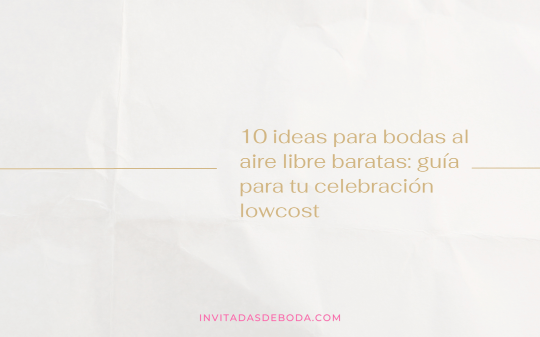 bodas al aire libre barata